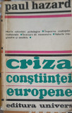 CRIZA CONSTIINTEI EUROPENE 1680-1715-PAUL HAZARD-226664