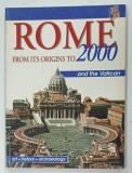 ROME FROM ITS ORIGINS TO 2000 AND THE VATICAN by MONICA CAPUANI , 2000