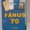 FANUS 70 , CASETA OMAGIALA CU 4 CARTI EDITATA CU OCAZIA IMPLINIRII A 70