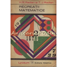 Recreatii Matematice - H. R. Radian, T. J. Radian