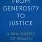 From Generosity to Justice: A New Gospel of Wealth