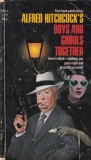 Carte Alfred Hitchcock - Boys and Ghouls Together, 253 pagini, 1974, brosata, limba engleza