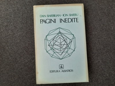 DAN BARBILIAN-ION BARBU - PAGINI INEDITE RF24/1 foto