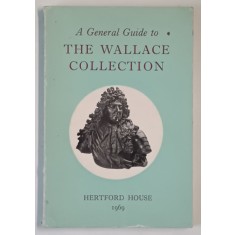 A GENERAL GUIDE THE WALLACE COLLECTION , 1969