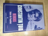 Constantin Toiu - Memorii. Vederi din Prepeleac - cinci - (Editura Cartea Romaneasca, 2010)