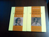 MIHAI EMINESCU - Poezii - 2 Volume - Academia Romana, 2017, 336+444 p.