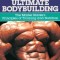 Joe Weider&#039;s Ultimate Bodybuilding: The Master Blaster&#039;s Principles of Training and Nutrition