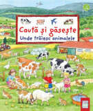 Unde trăiesc animalele - Paperback - Susanne Gernh&auml;user, Ursula Weller - Casa