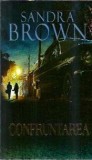 Confruntarea - Sandra Brown