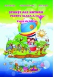 Stiinte ale naturii pentru clasa a III-a - Caiet de lucru