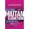 Miut&aacute;n elbuktunk - Anna Todd