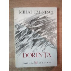 DORINTA de MIHAI EMINESCU , coperta si ilustratii de MIRCEA DUMITRESCU , 1975
