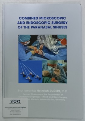 COMBINED MICROSCOPIC AND ENDOSCOPIC SURGERY OF THE PARANASAL SINUSES by HEINRICH RUDERT , 2008 foto