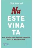 Nu este vina ta - Alex Howard - For You