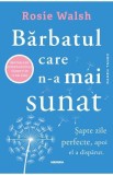 Barbatul care n-a mai sunat - Rosie Walsh