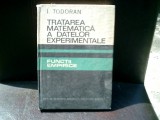 Tratarea matematica a datelor experimentale - I. Todoran