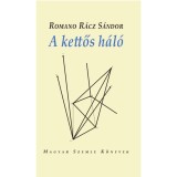A kettős h&aacute;l&oacute; - Romano R&aacute;cz S&aacute;ndor