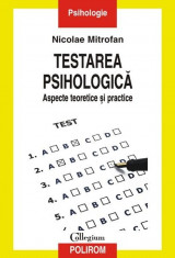 Testarea psihologica. Aspecte teoretice si practice | Nicolae Mitrofan foto