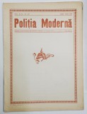 POLITIA MODERNA , REVISTA LUNARA DE SPECIALITATE , LITERATURA SI STIINTA , ANUL XI , NR.124-125 , IUNIE - IULIE , 1936