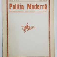 POLITIA MODERNA , REVISTA LUNARA DE SPECIALITATE , LITERATURA SI STIINTA , ANUL XI , NR.124-125 , IUNIE - IULIE , 1936