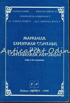 Manualul Expertului Contabil Si Al Contabilului Autorizat - Vasile Darie foto