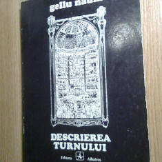 Gellu Naum - Descrierea turnului (Editura Albatros, 1975)