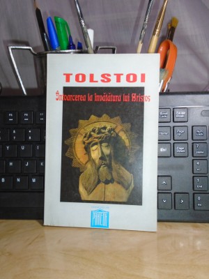 LEV TOLSTOI - INTOARCEREA LA INVATATURA LUI HRISTOS , 1996 # foto