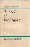 Cumpara ieftin Textul si realitatea - Cornel Moraru