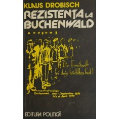 Rezistenta la Buchenwald - Klaus Drobisch