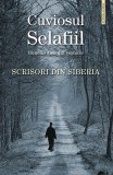 Scrisori Din Siberia, Parintele Selafiil - Editura Sophia
