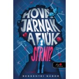 Hov&aacute; j&aacute;rnak a fi&uacute;k s&iacute;rni? - Bessenyei G&aacute;bor