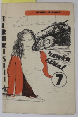 TERORIISTII , roman serial de GEORGE STEINER , FASCICOLA 7 , 1990 foto