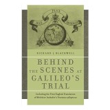 Behind the scenes at Galileo&#039;s trial