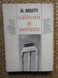 Alexandru Rosetti - Calatorii si portrete (1977, editie cartonata)