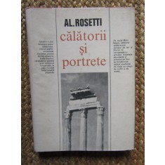Alexandru Rosetti - Calatorii si portrete (1977, editie cartonata)