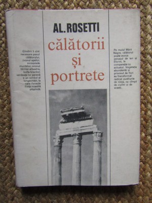Alexandru Rosetti - Calatorii si portrete (1977, editie cartonata) foto