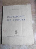 Stefan Baciu - Cautatorul de comori (Fundatia pentru Literatura si Arta ,,Regele Carol II,, 1939)