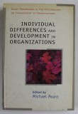 INDIVIDUAL DIFFERENCES AND DEVELOPMENT IN ORGANIZATIONS , edited by MICHAEL PEARN , 2002