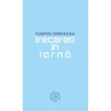 Trecerea in iarna - Dumitru Zdrenghea