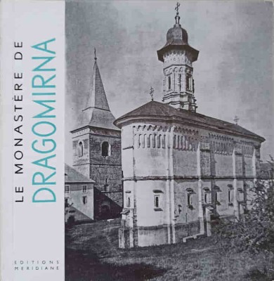 LE MONASTERE DE DRAGOMIRNA-TEODORA VOINESCU, RAZVAN THEODORESCU-238218 foto