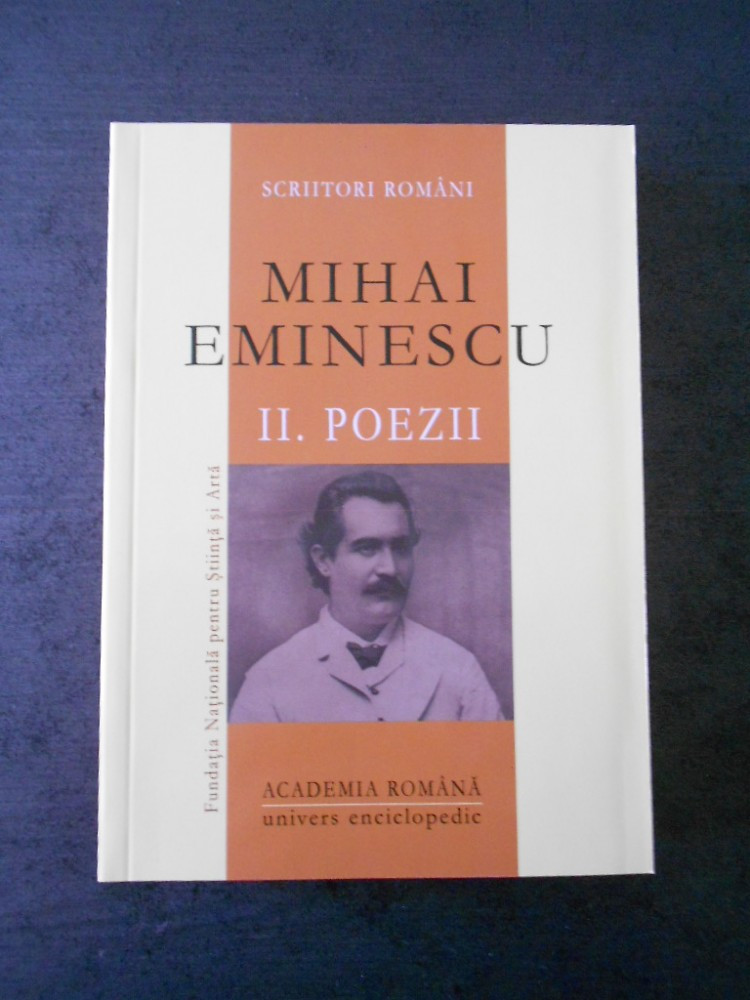 MIHAI EMINESCU - POEZII volumul 2 (2010) | Okazii.ro