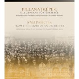 Pillanatk&eacute;pek egy zenekar t&ouml;rt&eacute;net&eacute;ből. Ki&aacute;ll&iacute;t&aacute;s a Budapesti Filharm&oacute;niai T&aacute;rsas&aacute;g fenn&aacute;ll&aacute;s&aacute;nak 170. &eacute;vfordul&oacute;ja alkalm&aacute;b&oacute;l. Ki&aacute;ll&iacute;t&aacute;si katal&oacute;gus -, 2024