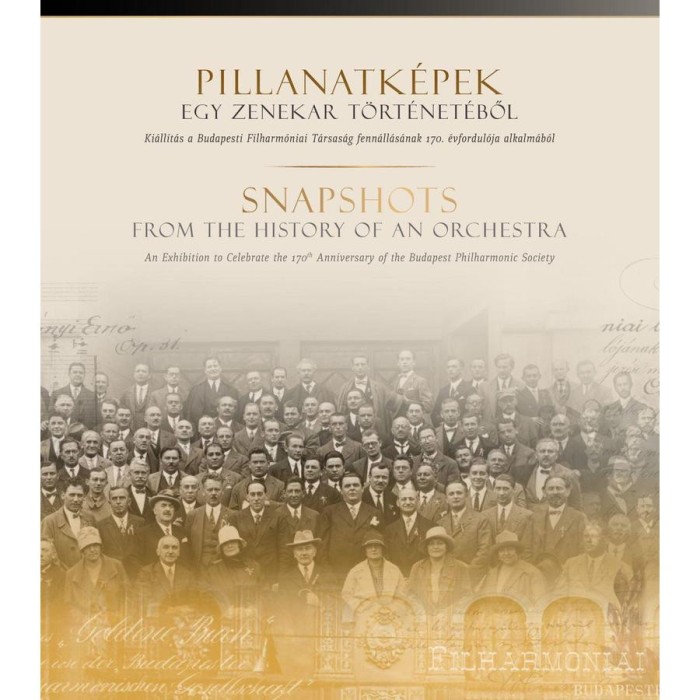 Pillanatk&eacute;pek egy zenekar t&ouml;rt&eacute;net&eacute;ből. Ki&aacute;ll&iacute;t&aacute;s a Budapesti Filharm&oacute;niai T&aacute;rsas&aacute;g fenn&aacute;ll&aacute;s&aacute;nak 170. &eacute;vfordul&oacute;ja alkalm&aacute;b&oacute;l. Ki&aacute;ll&iacute;t&aacute;si katal&oacute;gus -