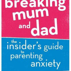 Breaking Mum and Dad | Anna Williamson