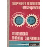 Cooperarea economica internationala. Legislatia si practica romaneasca