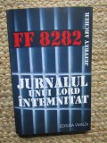 Jurnalul unui lord intemnitat FF 8282 Jeffrey Archer
