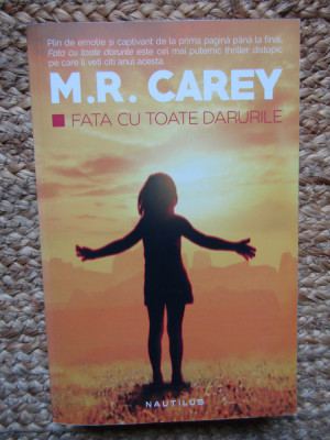 M. R. Carey - Fata cu toate darurile foto
