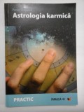 ASTROLOGIA KARMICA Descopera cine ai fost si cine vei fi - Paolo CRIMALDI - sublinieri