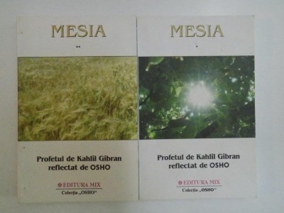 MESIA , PROFETUL DE KAHLIL GIBRAN REFLECTAT DE OSHO , VOL I , II 2007 foto