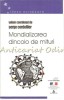 Mondializarea Dincolo De Mituri - Serge Cordellier, Sociologie, Editura Trei, 2001, 161 pagini, Bucuresti